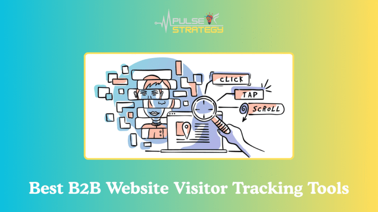 Explore The 8 Best B2B Website Visitor Tracking Tools | 2026 Guide