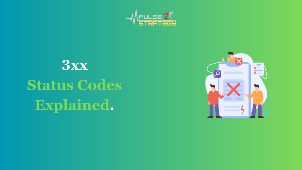 What Are 3xx Status Codes? Types, Examples, and SEO Impact